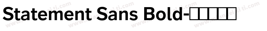Statement Sans Bold字体转换